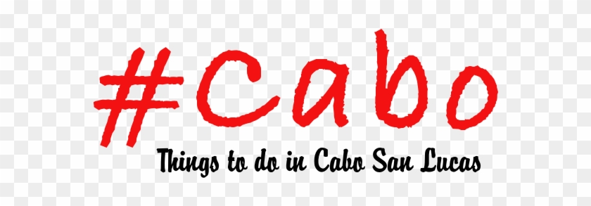 Things To Do In Cabo Logo Long - Things To Do In Cabo Logo Long #1727661