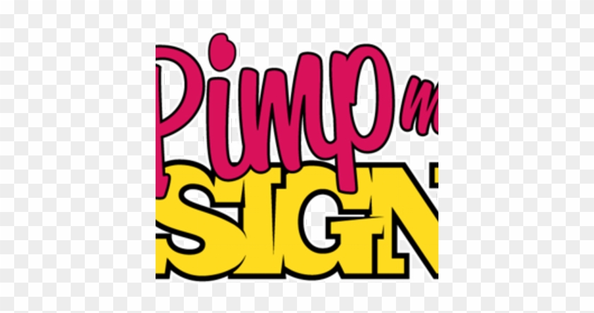 Pimp My Sign - Pimp My Sign #1731734