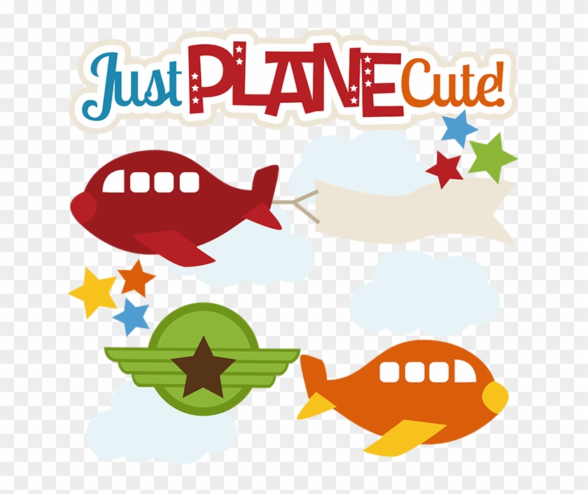 Just Plane Cute Svg Files For Scrapbooking Cardmaking - Cute Airplane Clipart #263275