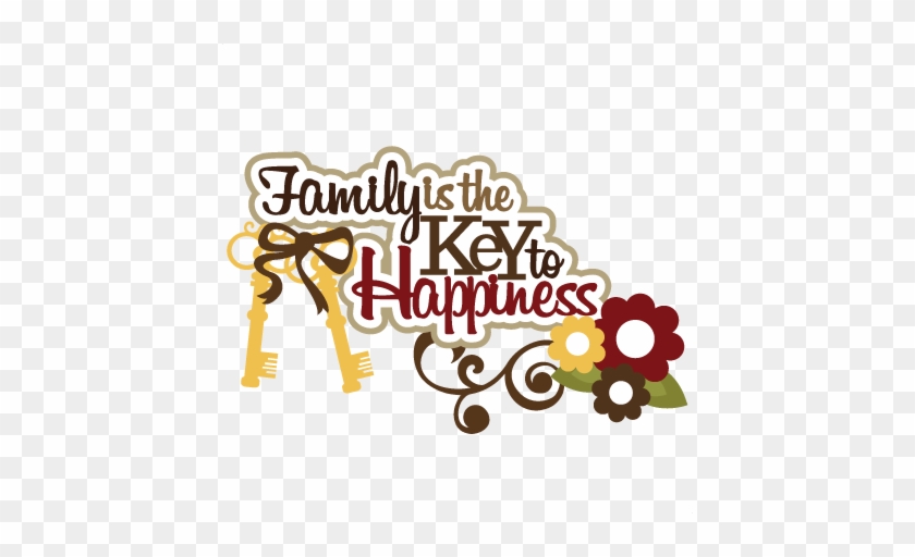 Family Is The Key To Happiness Svg Scrapbook Title - Family Titles For Scrapbooking #263276