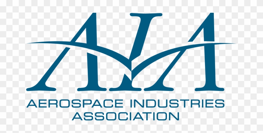 Aia Supports Effort To Reduce Regulation Of Commercial - Aerospace Industries Association #1733549