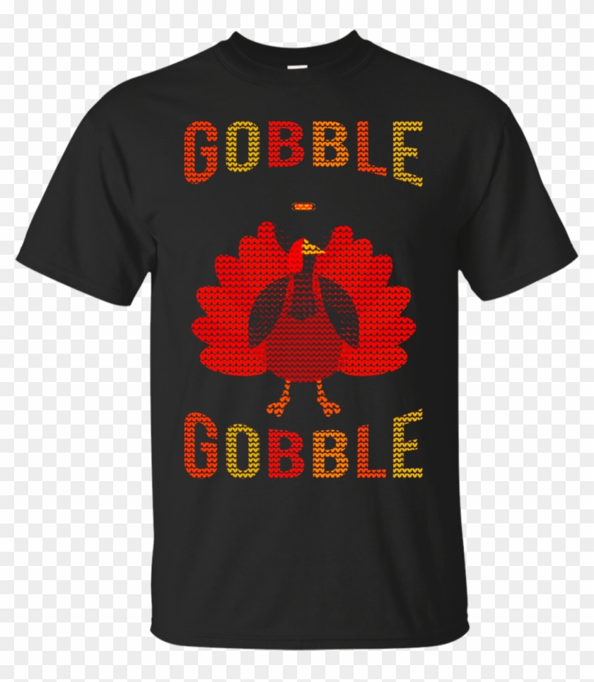 Gobble Thanksgiving Day Funny Christmas T Shirts - Savage Squad Record Shirts #1740322