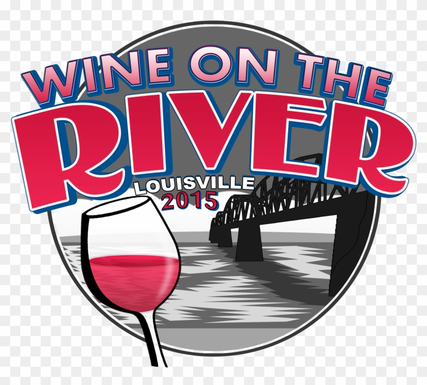 Inaugural Wine On The River Event Benefits Dare To - Wine Glass #1744599