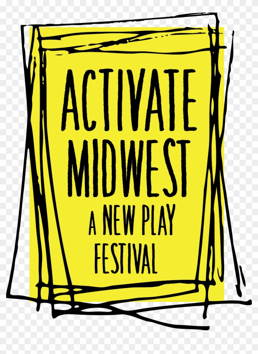 Midwest A New Play Festival - Midwest A New Play Festival #1745429