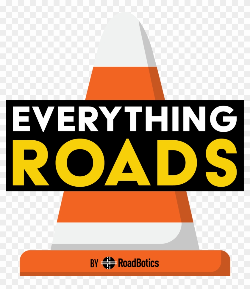 Everythingroads By Roadbotics Everythingroads By Roadbotics - Keep Calm And Never Say #1746660