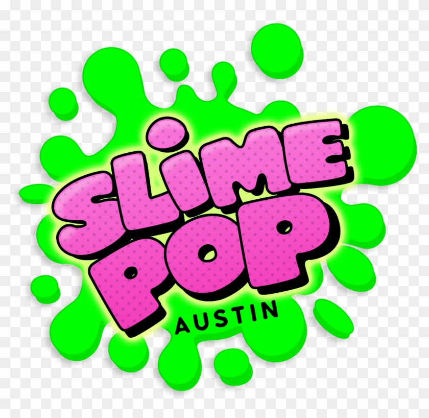 Slimepop Austin Family Friendly - Slime Pop #1748000