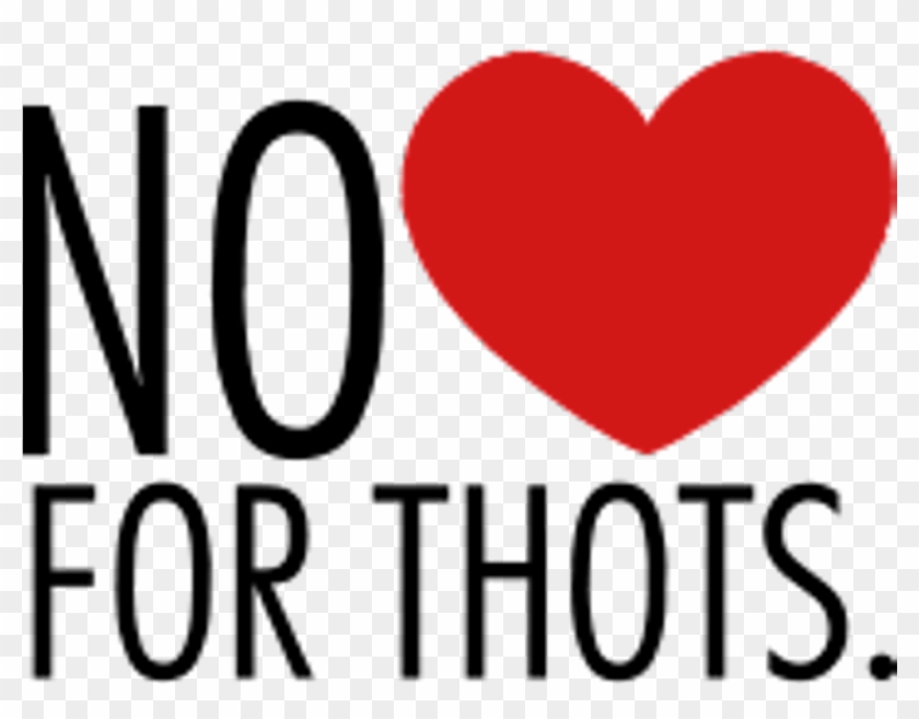 #no #love #thots - Heart #1748389