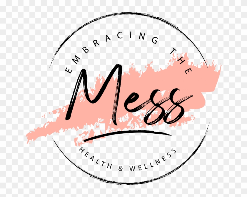 Embracing The Mess - Calligraphy #1750360