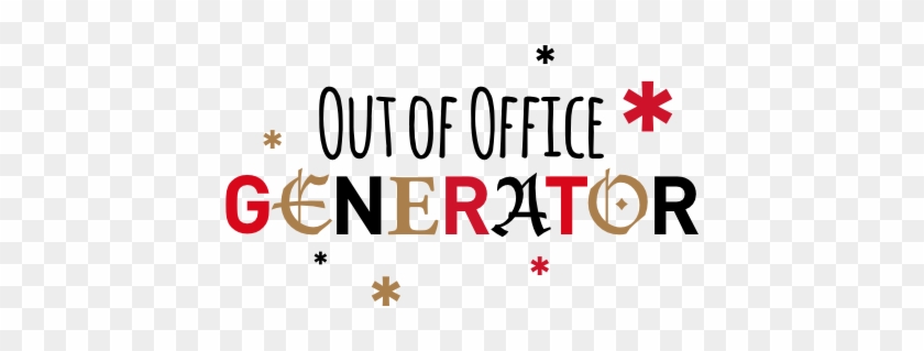 Welcome To Our Out Of Office Message Generator Just - Calligraphy #1755351