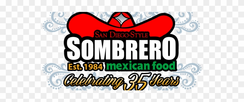 2019 Is A Big Year For Us Sombrero Mexican Food Is - 2019 Is A Big Year For Us Sombrero Mexican Food Is #1755445