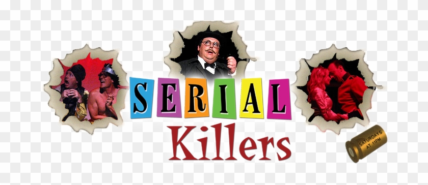 Five Shows Enter Three Shows Leave - Serial Killers #1759530