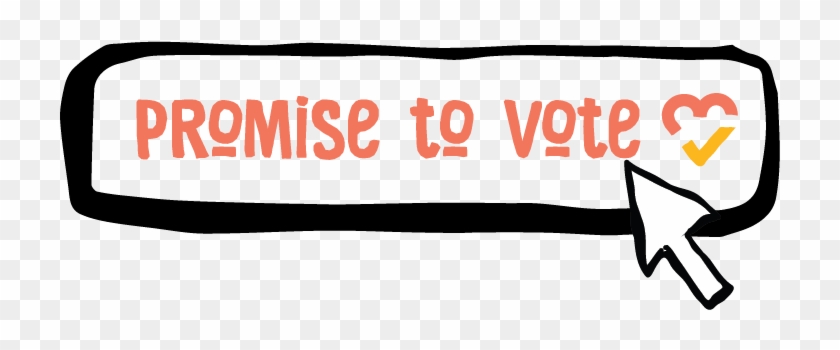 Love Viewers Promise Us To Vote - Love Viewers Promise Us To Vote #1760200