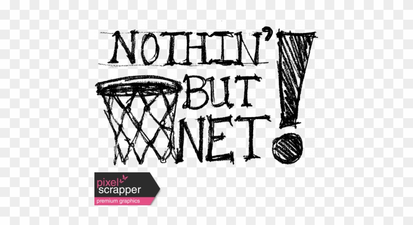 Basketball Word Art Nothin But Net Graphic By Brooke - Basketball Word Art #1760769