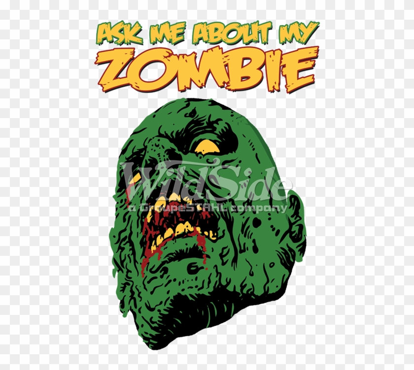 Ask Me About My Zombie - Zombie #1763900