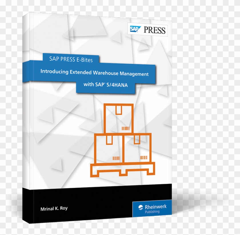 Sap Ewm In Sap S 4hana Beginners Guide By Sap Press - Sap Ewm In Sap S 4hana Beginners Guide By Sap Press #1768165