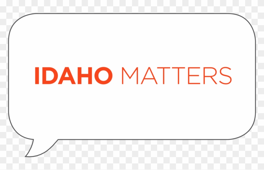 On The Friday, August 3, 2018 Edition Of Idaho Matters - On The Friday, August 3, 2018 Edition Of Idaho Matters #1770524
