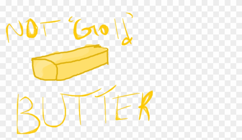 Butter Drawing By Back Off My Budder - Butter Drawing By Back Off My Budder #275110