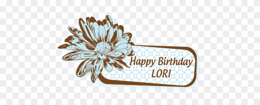 Have A Wonderful Birthday And A Great Year Ahead - Lori's Birthday #275485