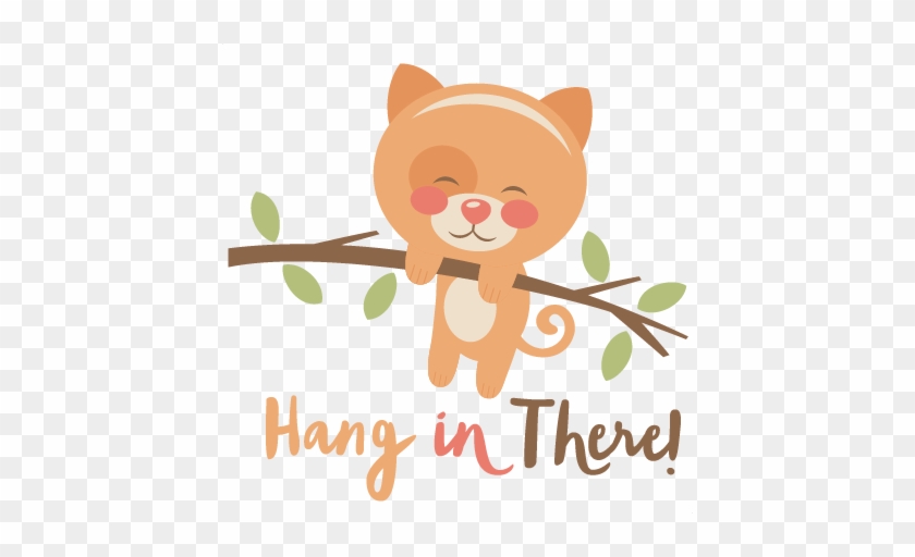 Hang In There Cat Svg Scrapbook Cut File Cute Clipart - Hang In There Clipart #277280
