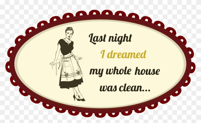 House Cleaning Images - Last Night I Dreamed My Whole House #290554