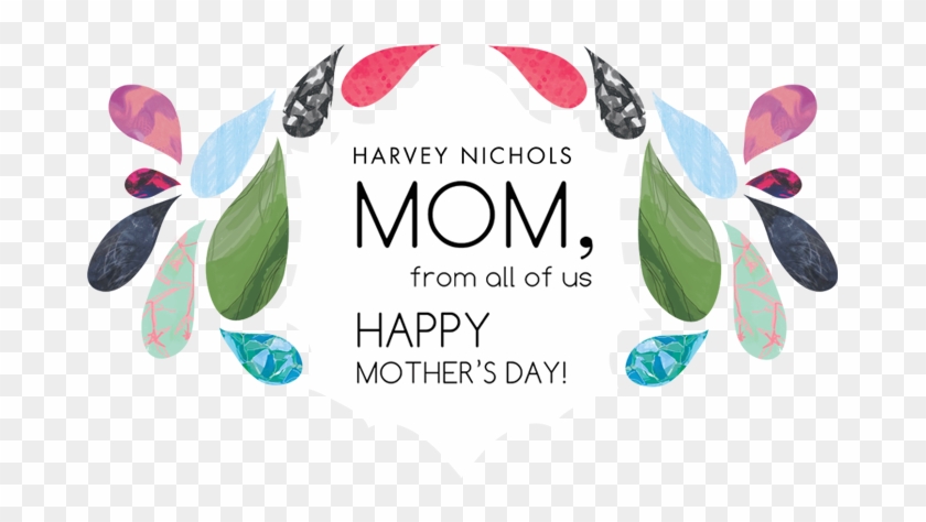 Harvey Nichols Mon, From All Of Us Happy Mother's Day - Graphic Design #301734