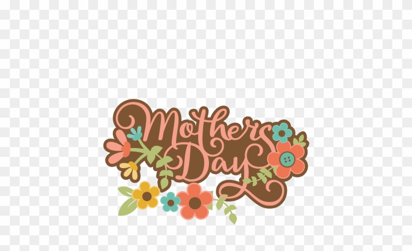 Mother's Day Title Svg Scrapbook Cut File Cute Clipart - Mothers Day Clip Art #301762