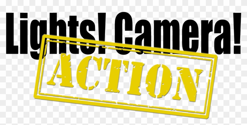 Lights Camera Action - Lights Camera Action Png #302417