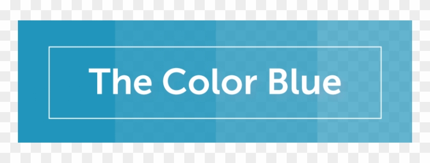 Color Psychology Of Blue - Marketing Colors Blue #303324