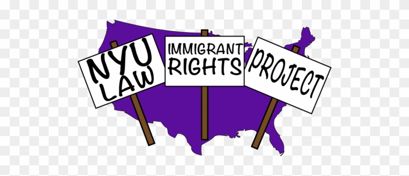 The Nyu Law Immigrant Rights Project Is A Group Of - The Nyu Law Immigrant Rights Project Is A Group Of #55182