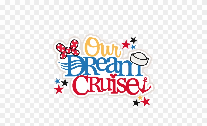 Our Dream Cruise Title Free Svg Files For Scrapbooking - Scalable Vector Graphics #57541