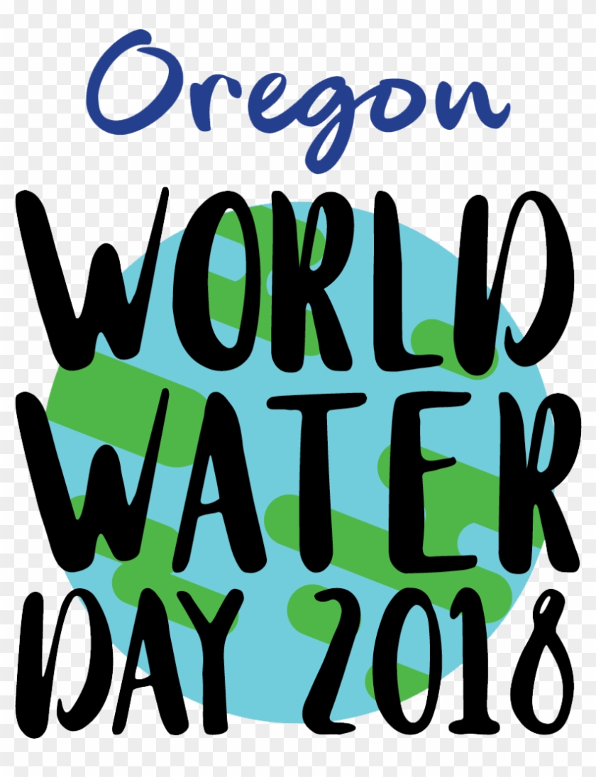 Oregon World Water Day - March 22 World Water Day 2018 #309652