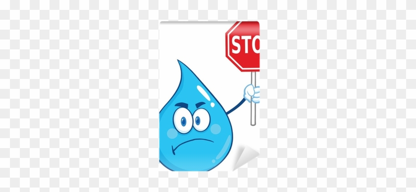 Angry Water Drop Cartoon Character Holding Up A Forbidden - Pancarta Dia Del Agua #311543
