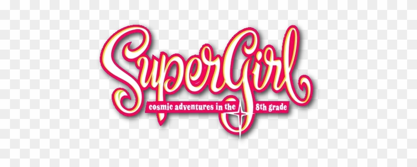 Supergirl Cosmic Adventures In The 8th Grade Logo - Supergirl: Cosmic Adventures In The 8th Grade #317158