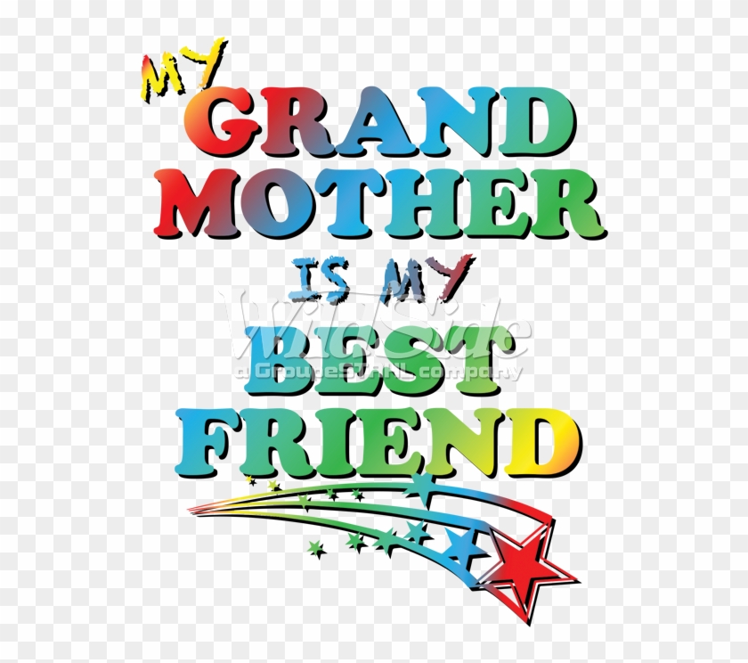 My Grandmother Is My Best Friend - Product Type #318209