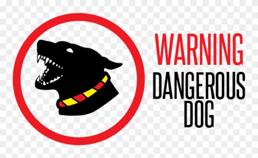An Example Of A Dangerous Dog Sign, Which Will Soon - Dangerous Dog Warning Sign For Tasmania #321783