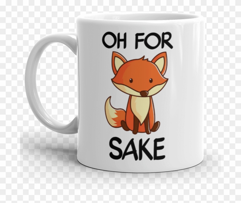 Oh For Fox Sake Gift Mug Funny Animal Design New Pun - Fox Design For Mug #323804