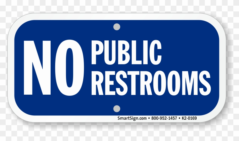 Https - No Public Washroom Sign #325220