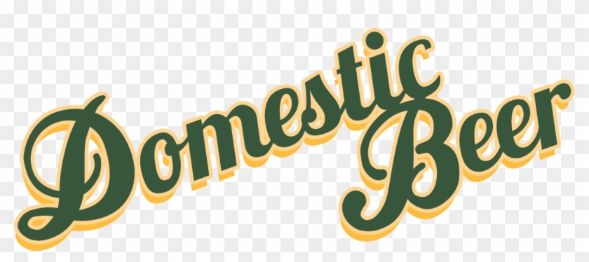 Domesticbeer - Domestic Beer Sign #331034