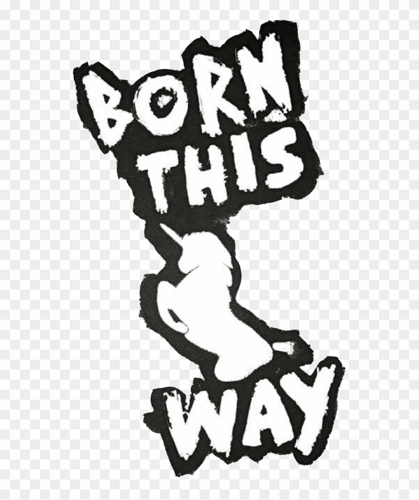 Born This Way By Bloodyyani - Born This Way Logo Png #331646