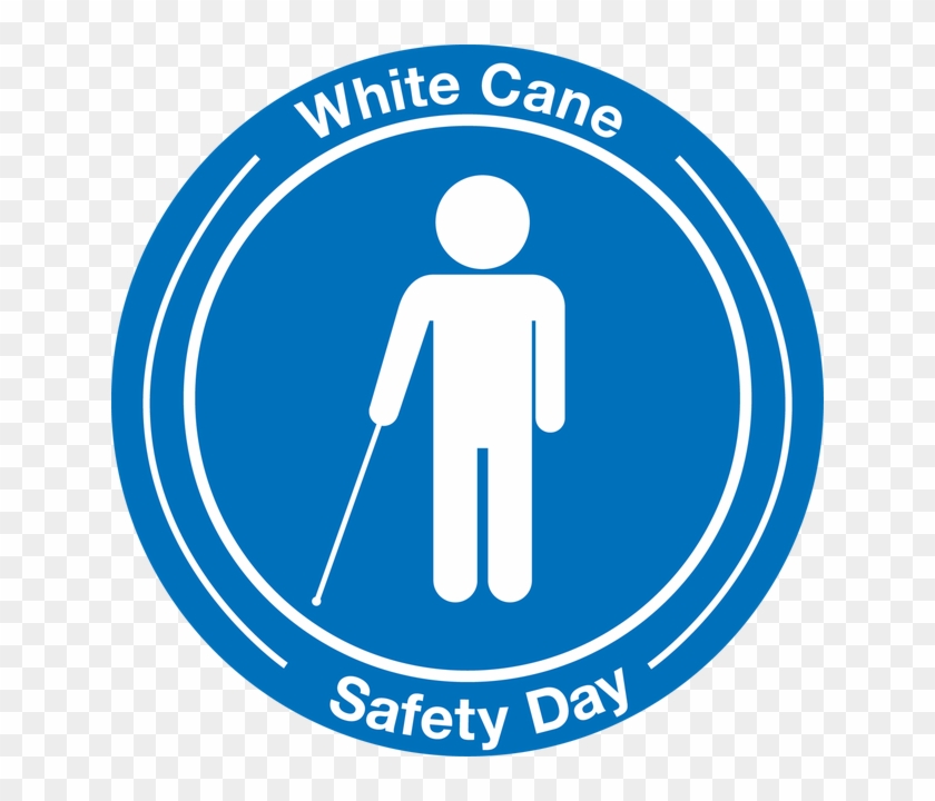 How To Celebrate White Cane Safety Dayy - Safety Signs #337507