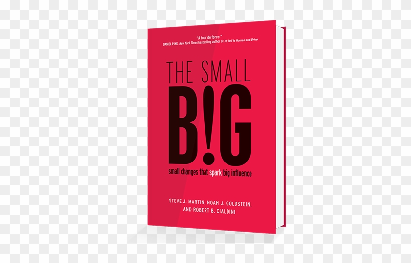 The Small Big Book Cover - Small Big: Small Changes That Spark Big Influence [book] #340930