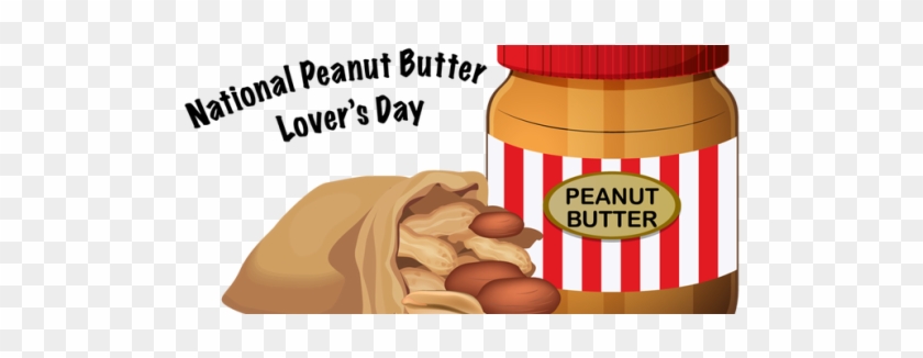 Peanut Butter Lover Day - Peanut Butter Lover Day #343722