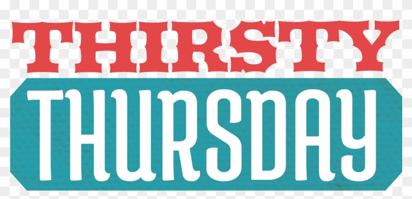 Thirsty Thursday Clipart - Clipart Thirsty Thursday #362194