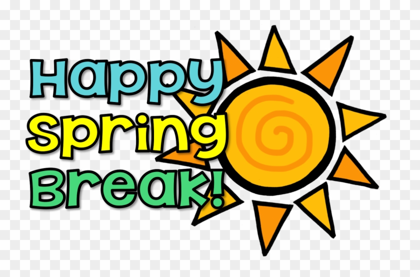 Happy Spring Break - Enjoy Your Spring Break #363066
