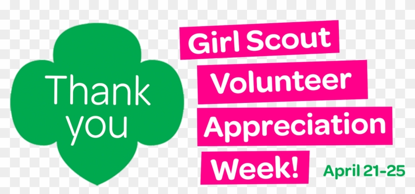 To Our Amazing Volunteers, - Volunteer Appreciation Girl Scouts #366444