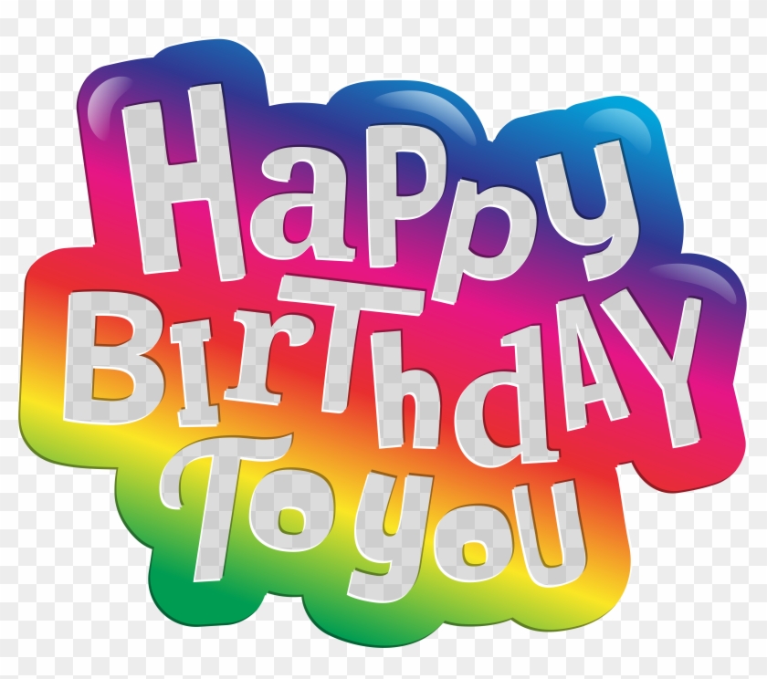 Happy Birthday To You Clip Art Png Image - Happy Birthday To You Clip Art Png Image #368643