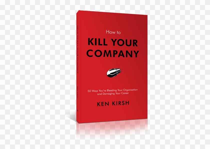 How To Kill Your Company Book Logo - Kill Your Company #369517