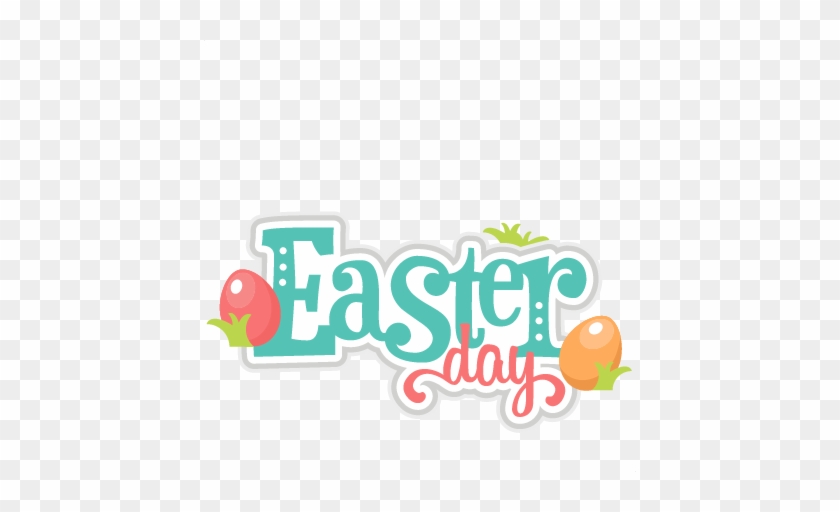 Easter Day Scrapbook Title Cuts Svg Cutting Files Doodle - Easter Day Clipart #370367