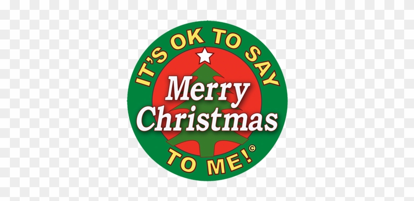 Order Your Pins Magnets - Ok To Say Merry Christmas #373164