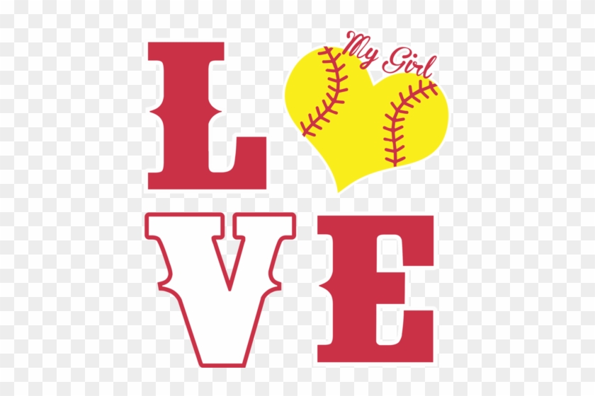 Love My Girl- Softball - Softball #379544